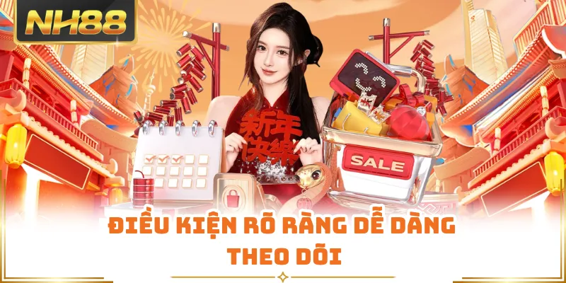 Điều kiện rõ ràng dễ dàng theo dõi